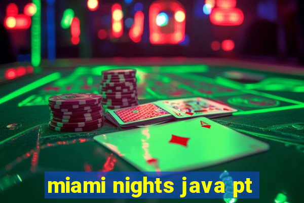 miami nights java pt-br 320x240